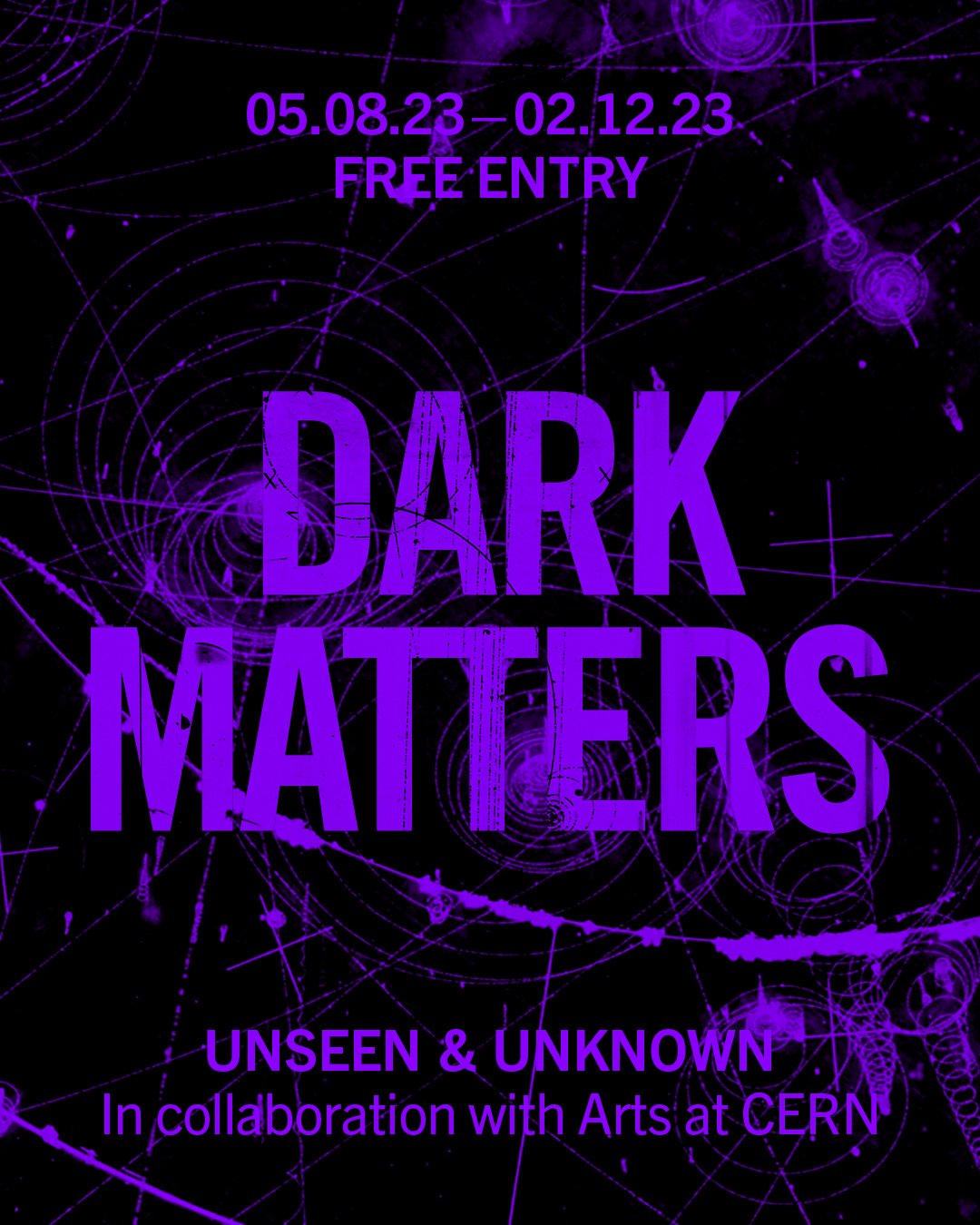 Dark Matters exhibition poster, Science Gallery Melbourne in collaboration with Arts at CERN